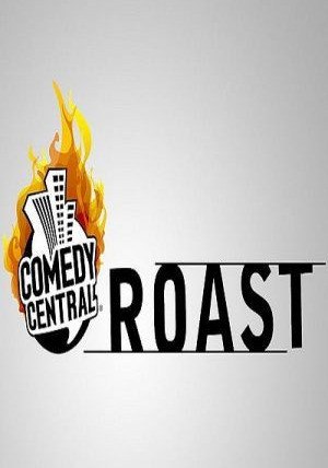 Сериал The Comedy Central Roast
