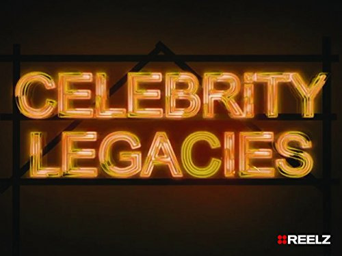 Сериал Celebrity Legacies