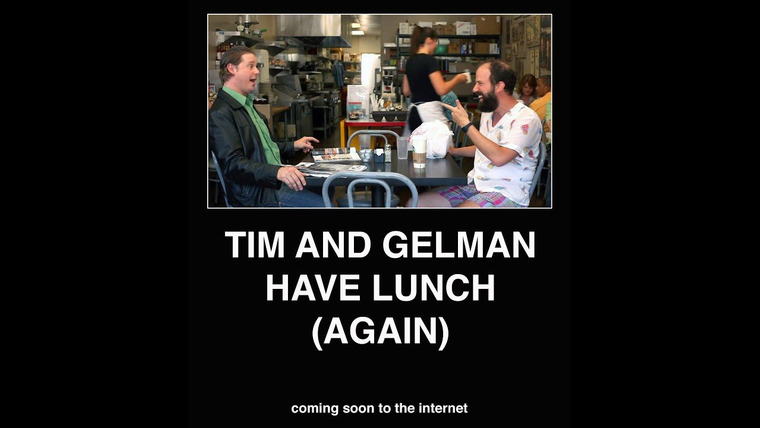 Show Tim and Gelman Have Lunch (Again)