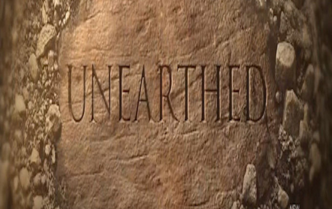 Show Unearthed