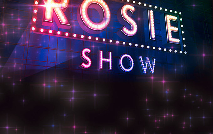 Сериал The Rosie Show