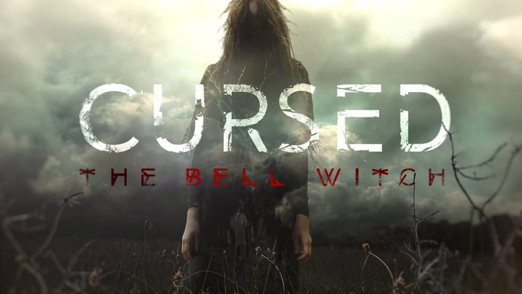 Сериал Cursed: The Bell Witch