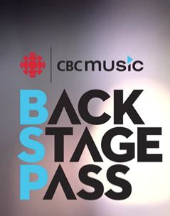 Show CBC Music Backstage Pass