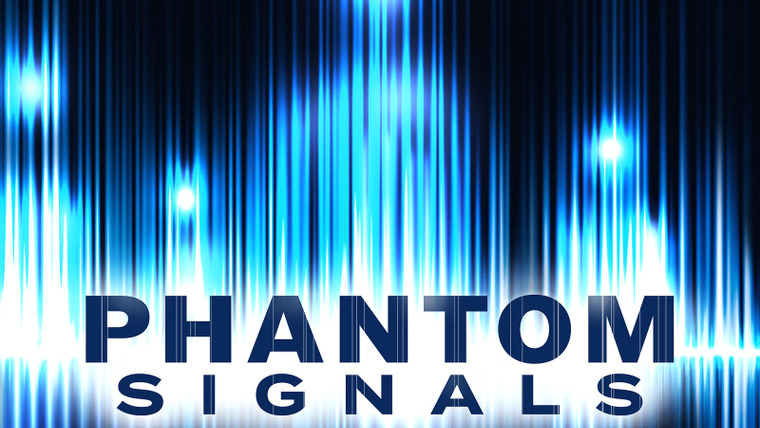 Сериал Phantom Signals