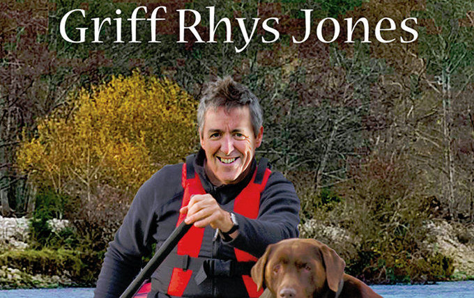 Show Rivers with Griff Rhys Jones