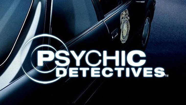 Сериал Psychic Detectives
