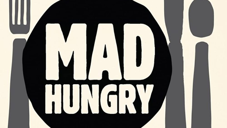 Сериал Mad Hungry with Lucinda Scala Quinn
