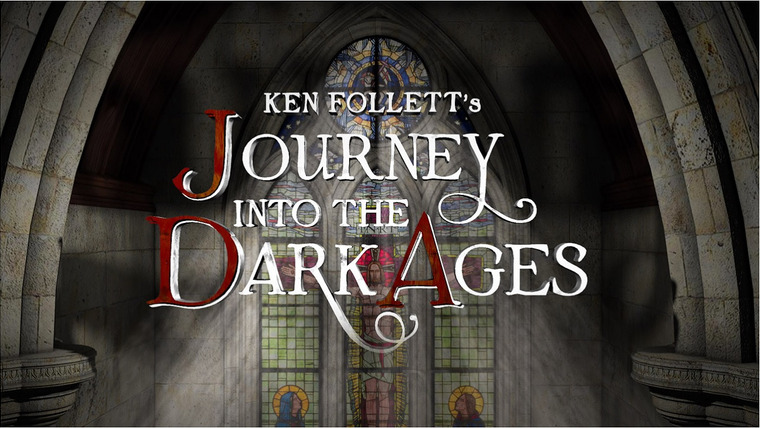 Show Ken Follett's Journey Into the Dark Ages