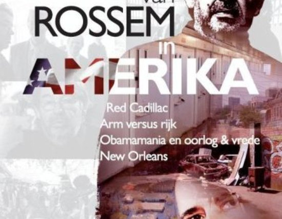 Show Van Rossem in Amerika