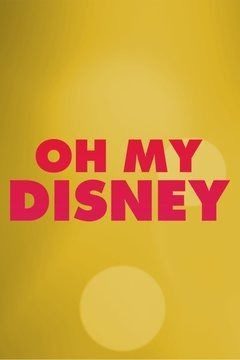 Сериал Oh My Disney