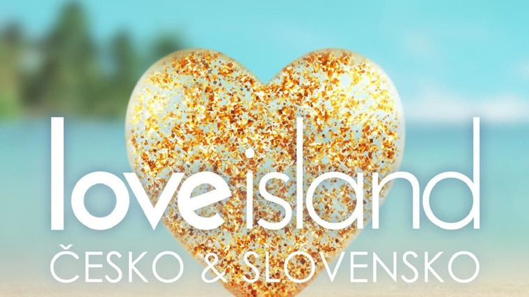 Сериал Love Island Česko & Slovensko