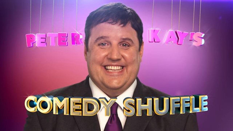 Show Peter Kay's Comedy Shuffle