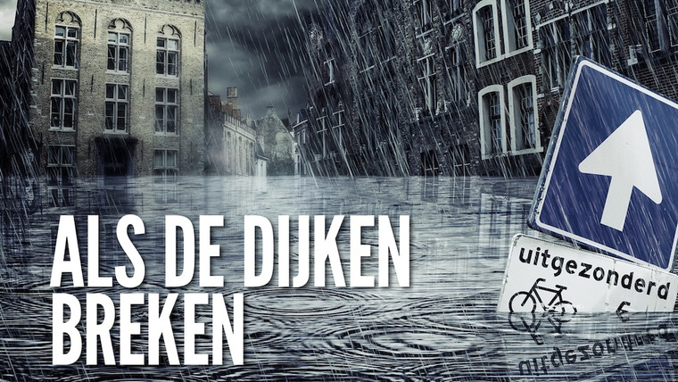 Show Als de dijken breken