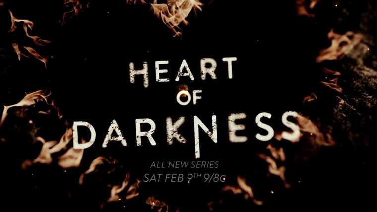 Сериал Heart of Darkness