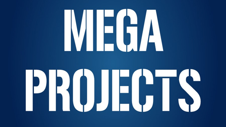 Сериал Megaprojects