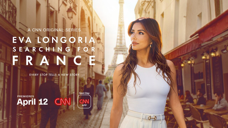 Сериал Eva Longoria: Searching for France