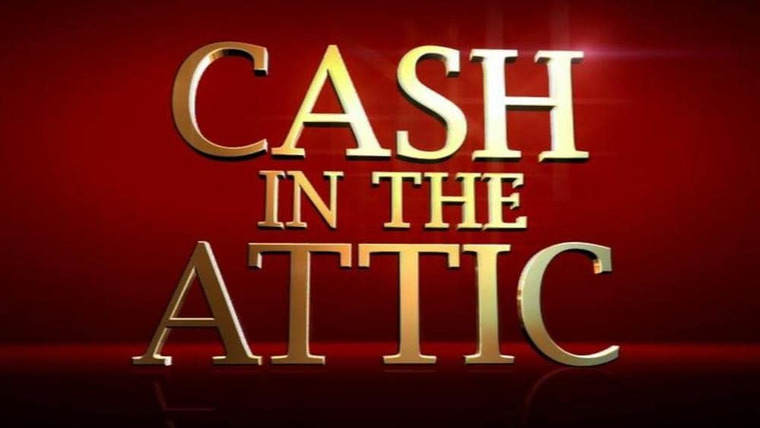 Сериал Cash in the Attic