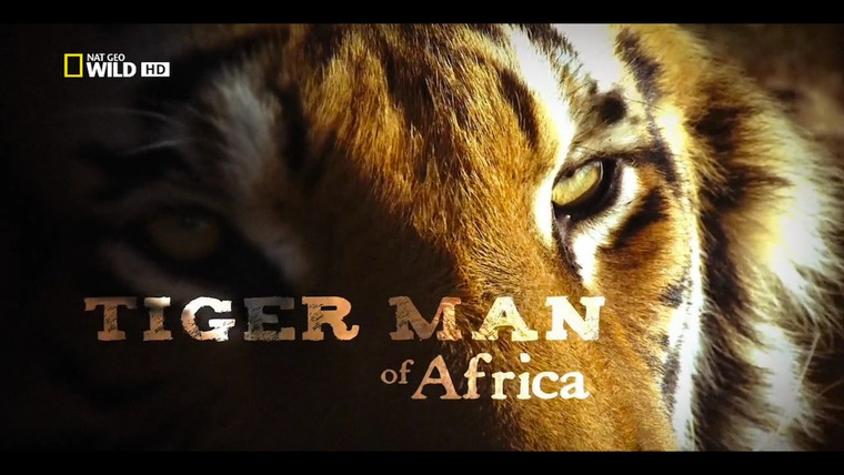 Show Tiger Man of Africa