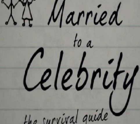 Сериал Married to a Celebrity: The Survival Guide