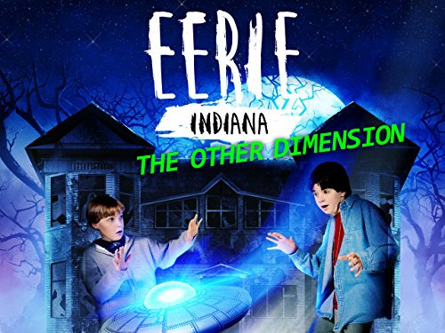 Show Eerie, Indiana: The Other Dimension