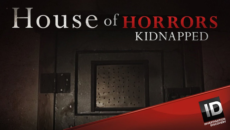 Show House of Horrors: Kidnapped