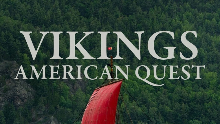 Сериал Vikings: American Quest