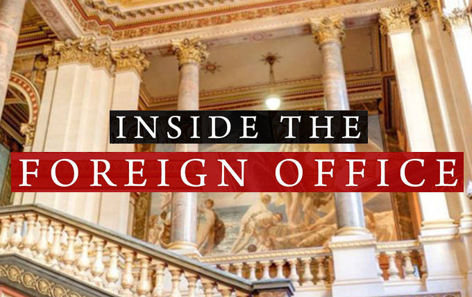 Сериал Inside the Foreign Office