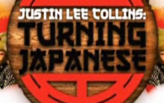Show Justin Lee Collins: Turning Japanese