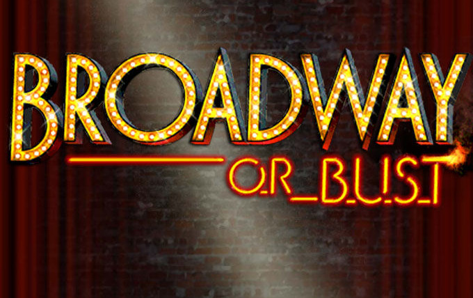 Сериал Broadway or Bust