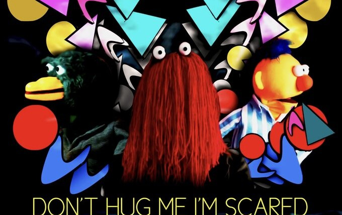 Show Don't Hug Me I'm Scared