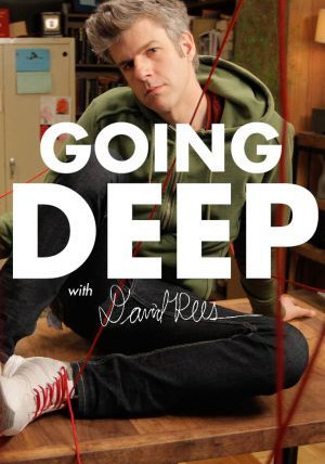 Show Going Deep with David Rees