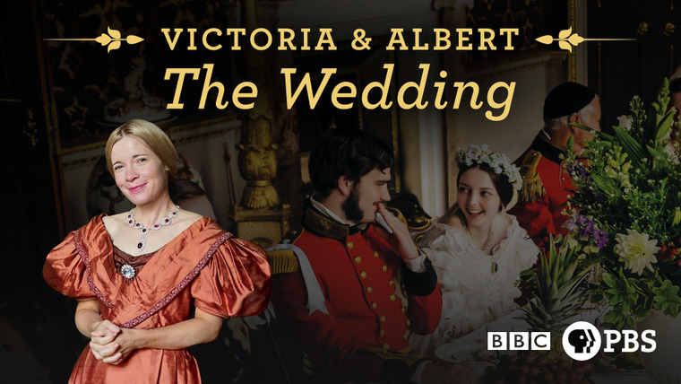 Show Victoria & Albert: The Royal Wedding