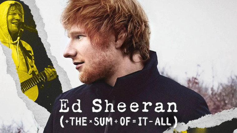 Show Ed Sheeran: The Sum of It All