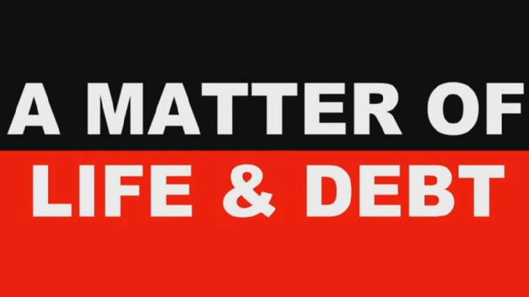 Show A Matter of Life and Debt