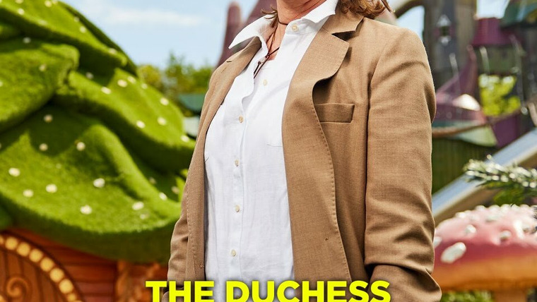 Show The Duchess and Her Magical Kingdom