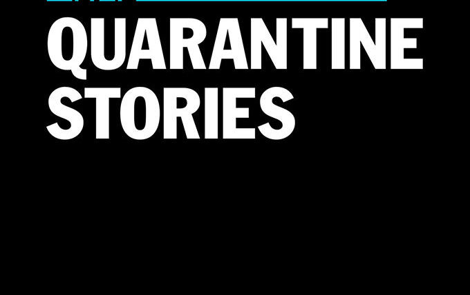 Show True Life Presents: Quarantine Stories