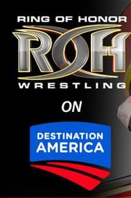 Show Ring of Honor Wrestling on Destination America