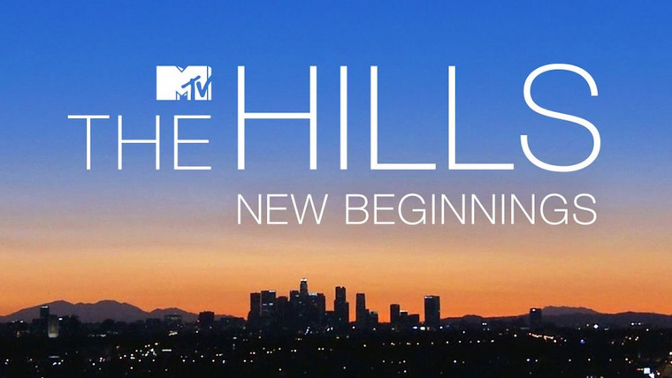 Сериал The Hills: New Beginnings