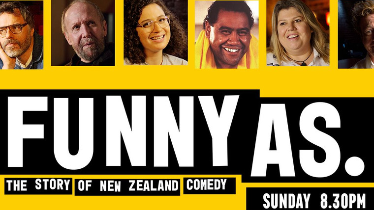 Сериал Funny As: The Story of New Zealand Comedy