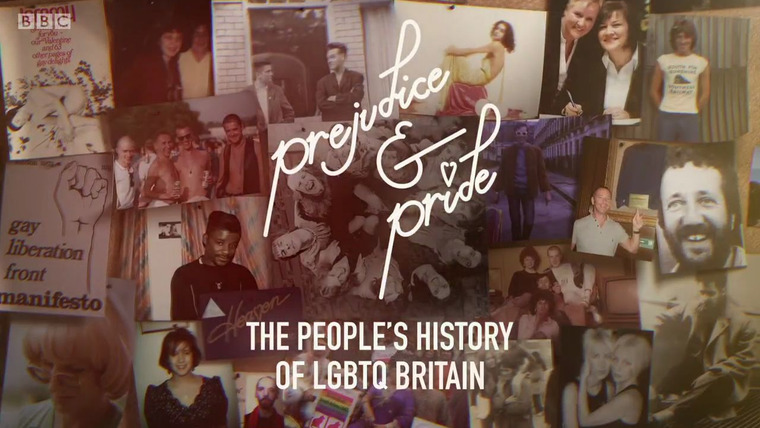 Сериал Prejudice and Pride: The People's History of LGBTQ Britain