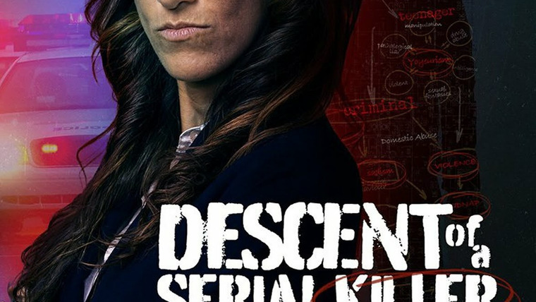 Сериал Descent of a Serial Killer