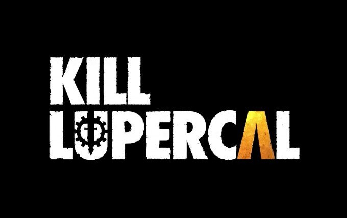 Сериал Kill Lupercal