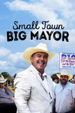 Show Small Town, Big Mayor