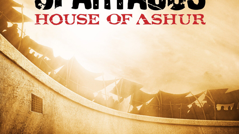 Сериал Spartacus: House of Ashur