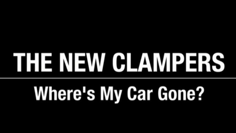 Сериал The New Clampers - Where's My Car Gone?