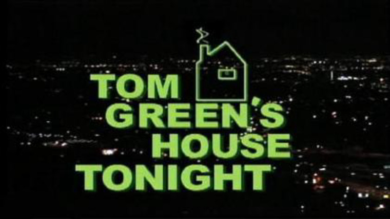 Сериал Tom Green's House Tonight