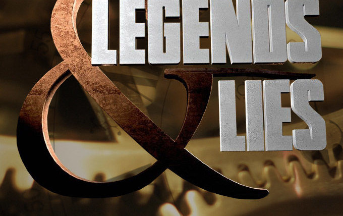 Сериал Legends & Lies