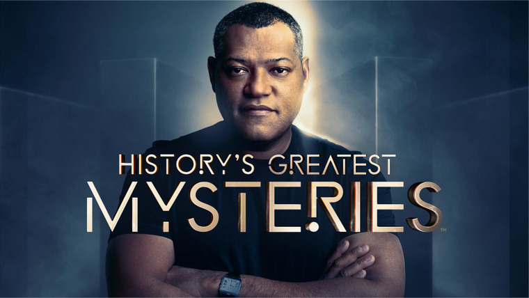 Show History's Greatest Mysteries