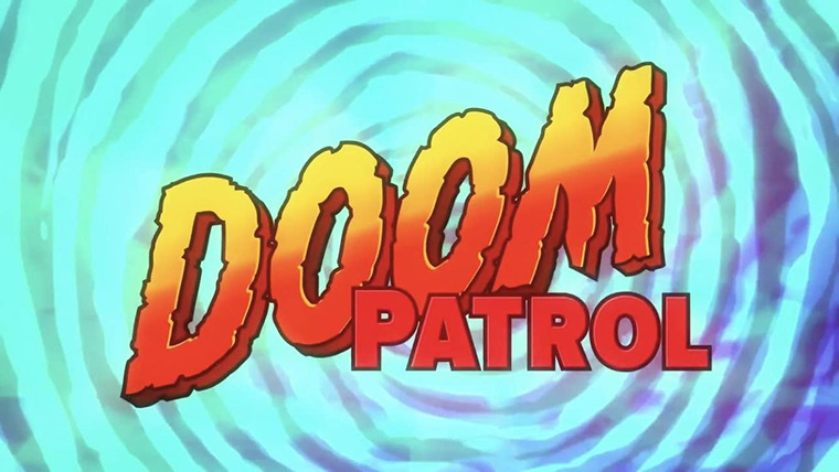 Сериал Doom Patrol