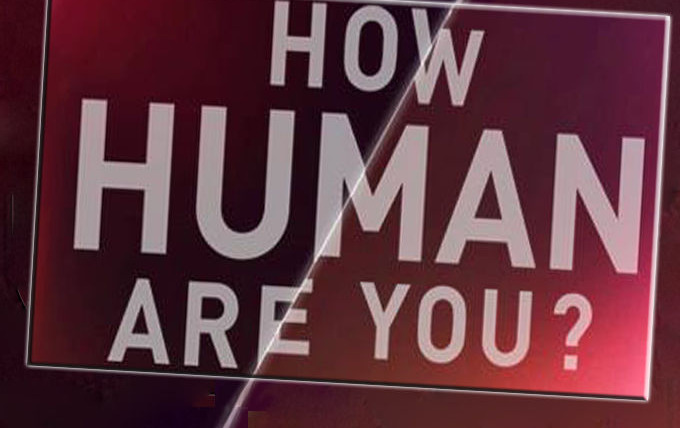 Show How Human Are You?